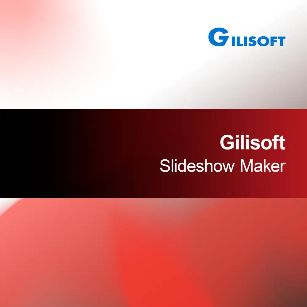 Gilisoft Slideshow Maker
